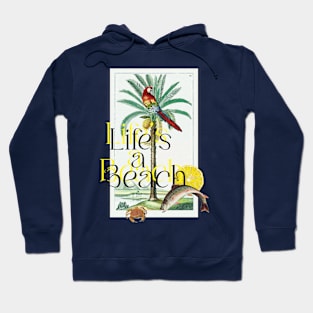 Life's a beach Hoodie